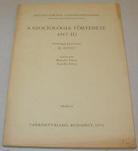 Huszár-Somlai (szerkesztők): A szociológia története. III. köt. (szöveggyűjtemény)