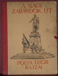 Pólya Tibor (rajzolta): A nagy zarándok út