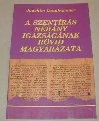 Langhammer, Joachim: A szenírás néhány igazságának rövid magyarázata