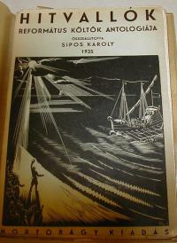 Hitvallól. Református költők antológiája. Összeállította Sipos Károly