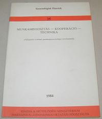 Munkamegosztás-kooperáció-technika. Válogatás a német gazdaságszociológia történetéből