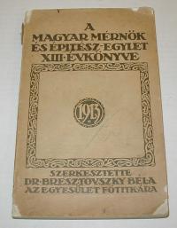 A MAGYAR MÉRNÖK ÉS ÉPÍTÉSZ-EGYLET XIII. ÉVKÖNYVE