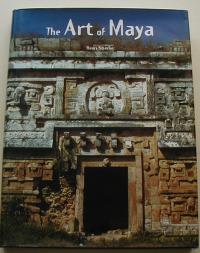 Stierlin, Henri: THE ART OF MAYA