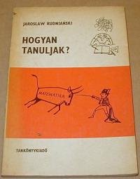 Rudnianski, Jaroslaw: Hogyan tanuljunk?