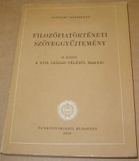 Filozófiatörténeti szöveggyüjtemény II. köt. A XVII. század végétől Marxig