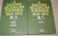 Béládi Miklós-Rónay László (szerkesztők): A magyar irodalom története. III/1-III/2. köt. A próza. A próza és a dráma