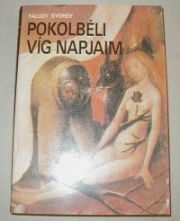 Faludy György: Pokolbéli víg napjaim