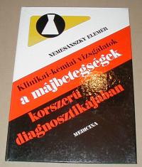 Nemesánszky Elemér: Klinikai-kémiai vizsgálatok a májbetegségek korszerű diagnosztikájában
