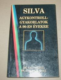 Powell, Tag- Powell, Judith: Silva agykontrollgyakorlatok a 90-es évekre