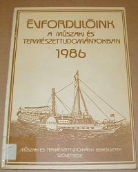 Évfordulóink a műszaki és természettudományokban. 1986