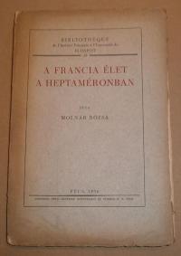 Molnár Rózsa: A francia élet a Heptaméronban