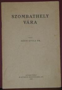 Géfin Gyula: Szombathely vára