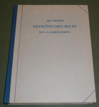 Scheffler, Karl: DIE GROSSEN FRANZöSISCHEN MALER DES 19. JAHRHUNDERTS