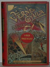 Verne Gyula: A bégum ötszáz milliója. A