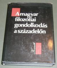 A magyar filozófiai gondolkodás a századelőn