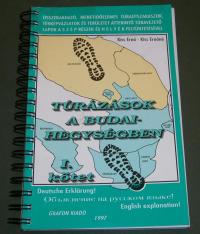 Kiss Ernő-Kiss Ernőné: Túrázások a Budai-hegységben. I. kötet