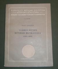 Nagy Zoltán: Vedres István művészi munkássága. 1765-1830