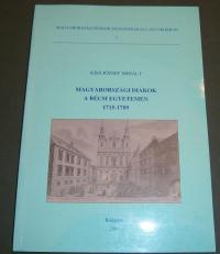 Kiss József Mihály: Magyarországi diákok a bécsi egyetemen. 1715-1789