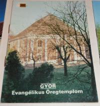 Győr. Evangélikus Öregtemplom