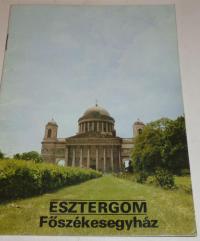 Esztergom. Főszékesegyház