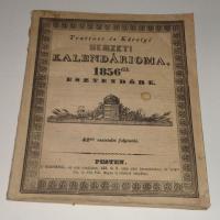 TRATTNER és Károlyi Nemzeti Kalendárioma 1856-dik Esztendőre: Közhasznu és mulattató nemzeti vagy hazai Kalendáriom, magyarországi és erdélyi katholikusok evangelikusok és ó hitüek számára, Krisztus urunk születése után 1856-dik