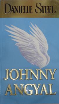 Danielle Steel: Johnny  angyal