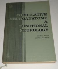 CHUSID-MCDONALD: CORRELATIVE NEUROANATOMY & FUNCTIONAL NEUROLOGY