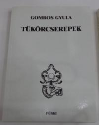 Gombos Gyula: Tükörcserepek