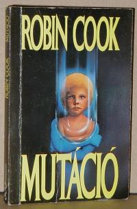 Robin Cook: Mutáció