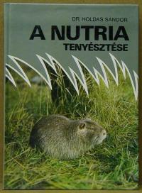 Holdas Sándor: A nutria tenyésztése