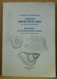 Nováki Gyula, Sándorfi György: A történeti Borsod Megye várai (az őskortól a kuruc korig)
