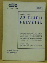 Hevesy Iván: Az éjjeli felvétel