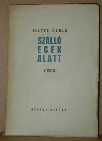 Illyés Gyula: Szálló egek alatt