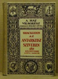 Shackleton: Az Antarktisz szivében száznyolcvan kilóméterre a Déli sarktól