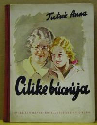 Tutsek Anna: Cilike búcsúja