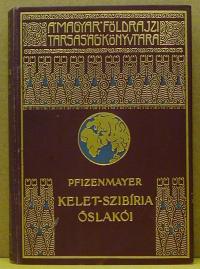 Pfizenmayer: Kelet-Szibiria őslakói