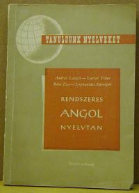 András - László - Lutter Tibor - Róna Éva - Stephanides Károlyné: Rendszeres angol nyelvtan