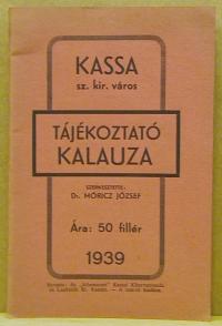 Móricz József: Kassa sz. kir. város tájékoztató kalauza