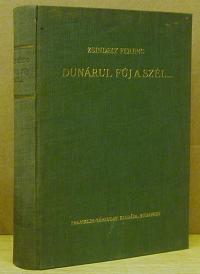 Zsindely Ferenc: Dunárul fúj a szél. Elbeszélések vadról, halról, fűről, fáról