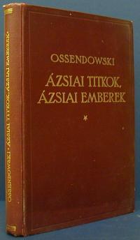 Ossendowski: Ázsiai titkok, ázsiai emberek