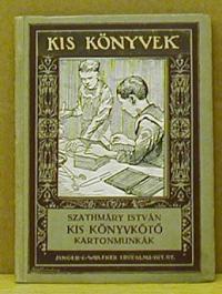 Szathmáry István: Kis könyvkötő