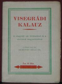 Némethy Béla: Visegrádi kalauz