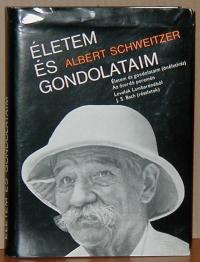 Schweitzer Albert: Életem és gondolataim