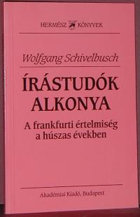 Wolfgang Schivelbusch: Írástudók alkonya