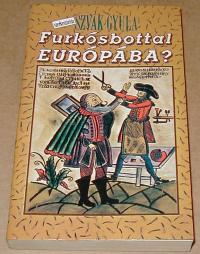 Szvák Gyula: Furkósbottal Európába? I. Péter