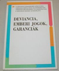 Gönczöl-Kerezsi (szerkesztők): Deviancia, emberi jogok, garanciák