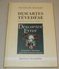 Damasio Antonio R: Descartes tévedése. Érzelem, értelem, és az emberi agy