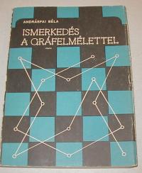 Andrásfai Béla: Ismerkedés a gráfelmélettel